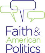 Faith & American Politics